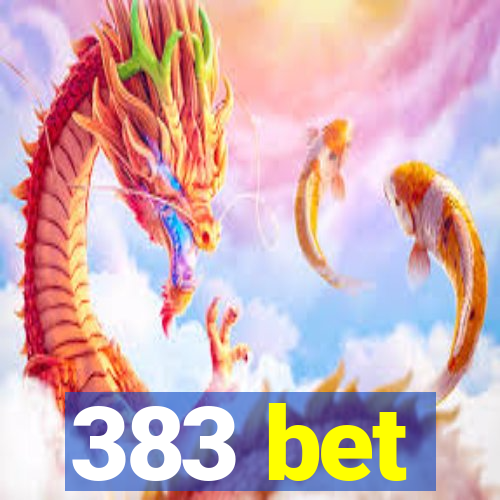 383 bet